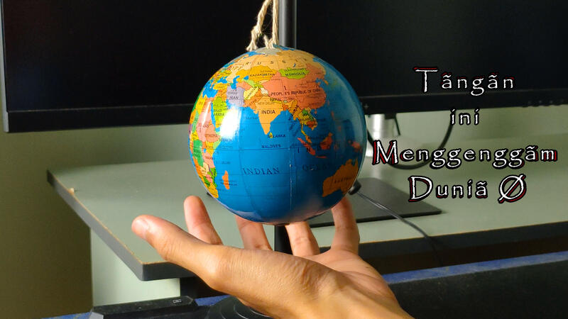 Tangan Ini Menggenggam Dunia Ø Tangan Ini Menggenggam Dunia Ø